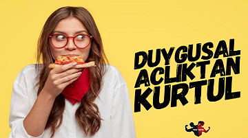 Duygusal Açlıktan Kurtul