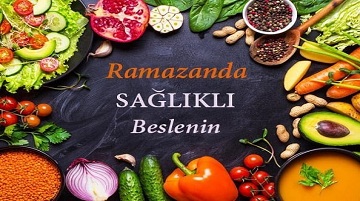 Ramazanda Sağlıklı Beslenme